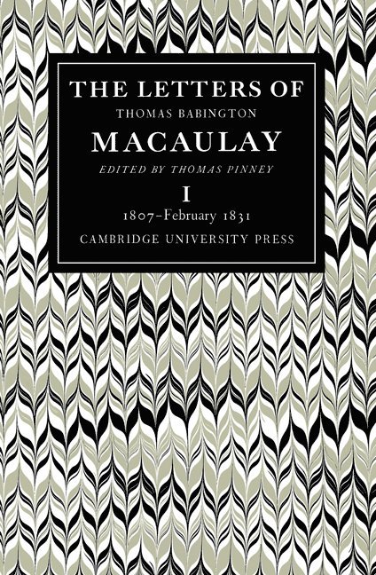 Thomas Pinney - The Letters of Thomas Babington Macaulay 6 Volume Paperback Set, Häftad