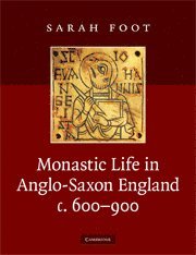 bokomslag Monastic Life in Anglo-Saxon England, c.600-900