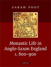 bokomslag Monastic Life in Anglo-Saxon England, c.600-900