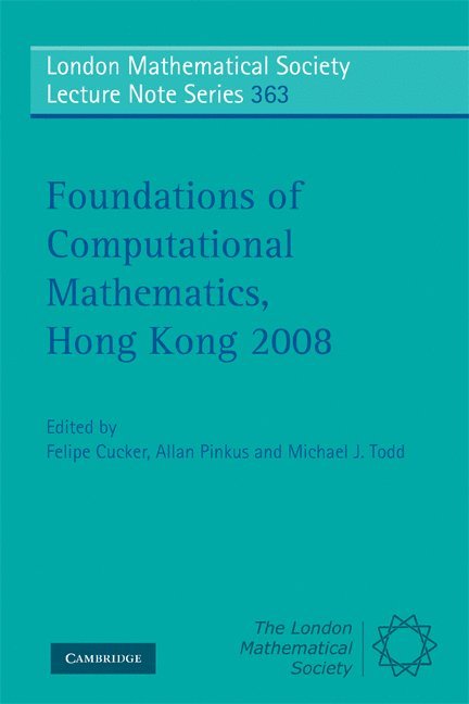 Foundations of Computational Mathematics, Hong Kong 2008 1