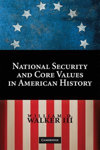 bokomslag National Security and Core Values in American History