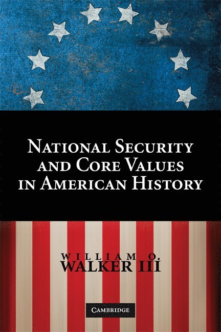 National Security and Core Values in American History 1