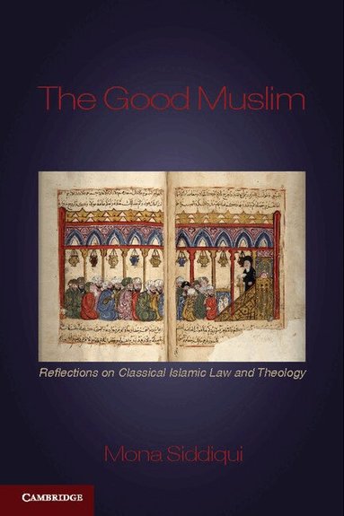 Mona Siddiqui - The Good Muslim, Häftad