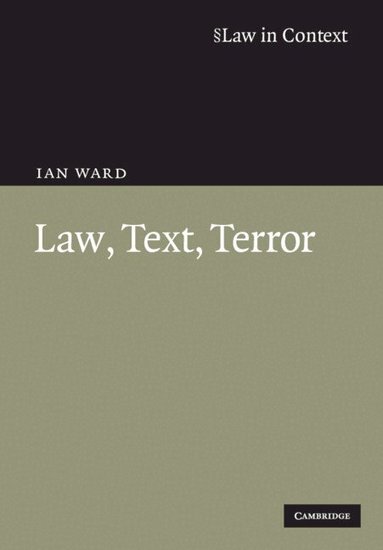 Ian Ward - Law, Text, Terror, Häftad
