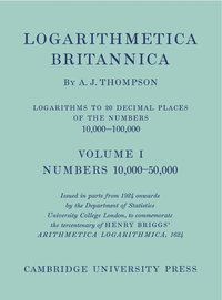 bokomslag Logarithmetica Britannica 2 Volume Paperback Set: Logarithms to 20 Decimal Places 10,000 - 100,000