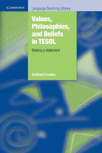bokomslag Values, Philosophies, and Beliefs in TESOL: Making a Statement