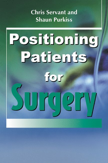 Positioning Patients for Surgery 1