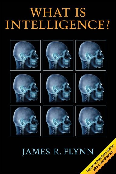 James R. Flynn - What Is Intelligence?, Häftad