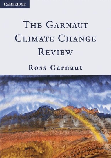 Ross Garnaut - The Garnaut Climate Change Review, Häftad
