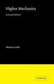 Horace Lamb - Higher Mechanics, Häftad