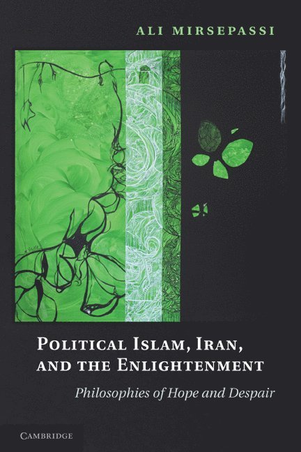 Political Islam, Iran, and the Enlightenment 1