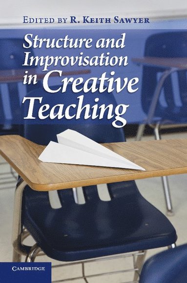 bokomslag Structure and Improvisation in Creative Teaching