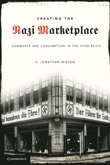 Creating the Nazi Marketplace 1