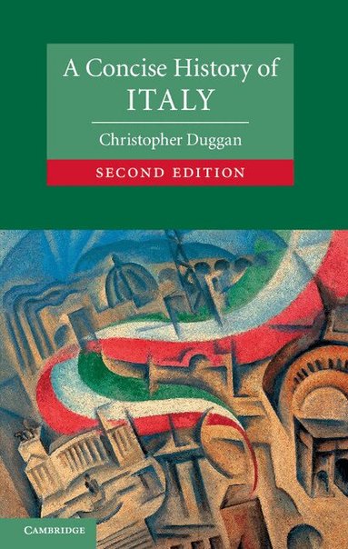 Christopher Duggan - A Concise History of Italy, Häftad