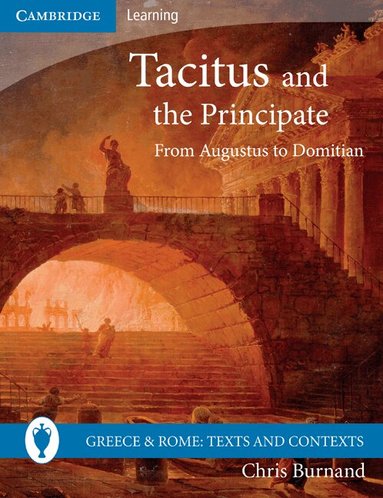Chris Burnand - Tacitus and the Principate, Häftad