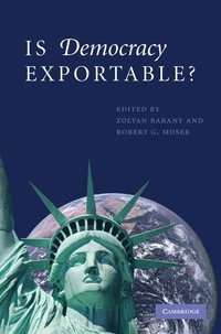 bokomslag Is Democracy Exportable?