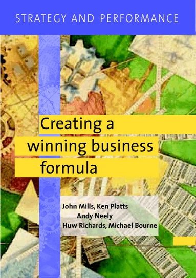 John Mills, Ken Platts, Andy Neely, Huw Richards, Michael Bourne - Strategy and Performance, Häftad