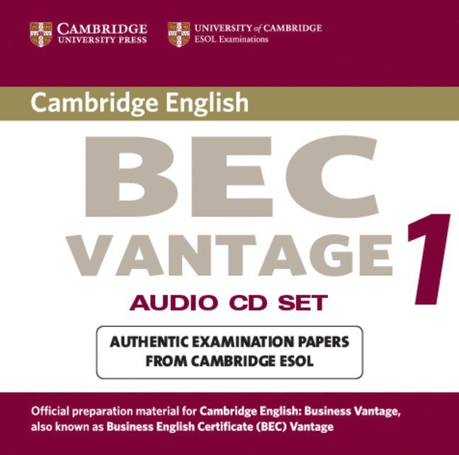 Cambridge BEC Vantage Audio CD Set (2 CDs) 1