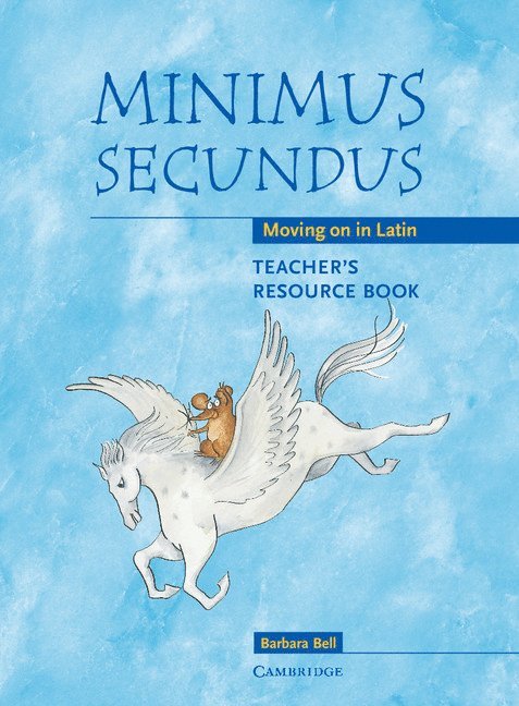 Minimus Secundus Teacher's Resource Book 1