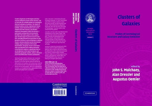 Clusters of Galaxies: Volume 3, Carnegie Observatories Astrophysics Series 1