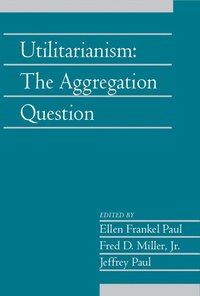 bokomslag Utilitarianism: Volume 26, Part 1