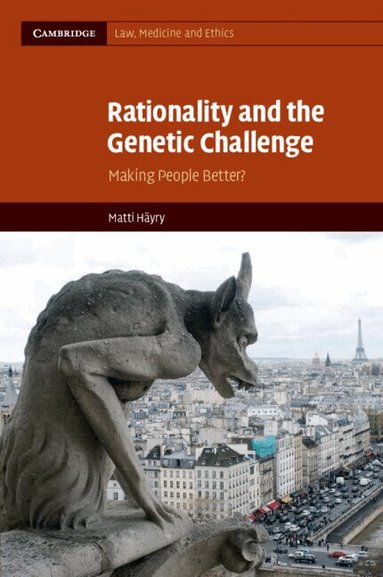 Matti Häyry - Rationality and the Genetic Challenge, Häftad