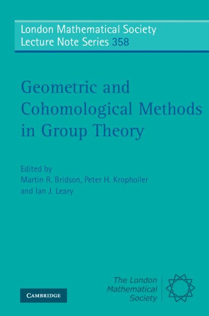 Geometric and Cohomological Methods in Group Theory 1