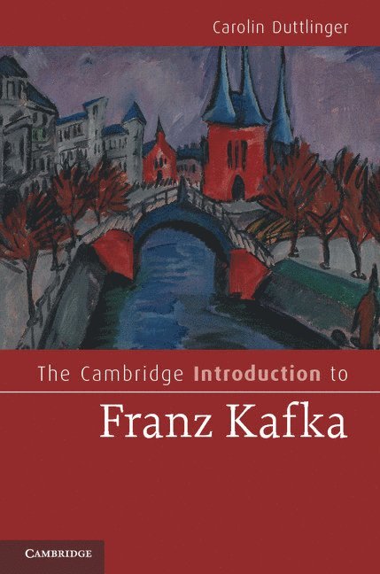 The Cambridge Introduction to Franz Kafka 1