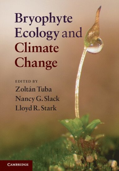 bokomslag Bryophyte Ecology and Climate Change