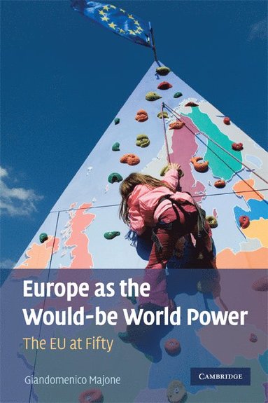 bokomslag Europe as the Would-be World Power