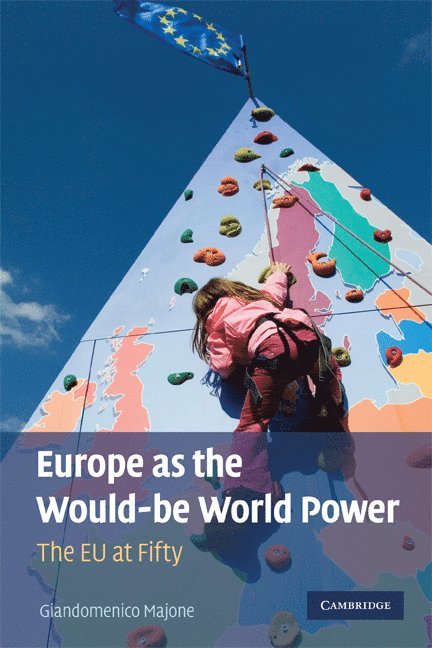 Europe as the Would-be World Power 1