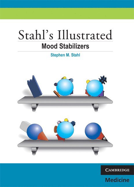Stahl's Illustrated Mood Stabilizers 1