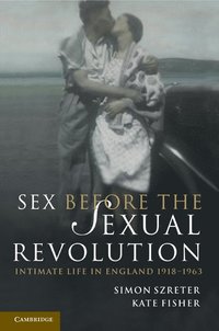 bokomslag Sex Before the Sexual Revolution