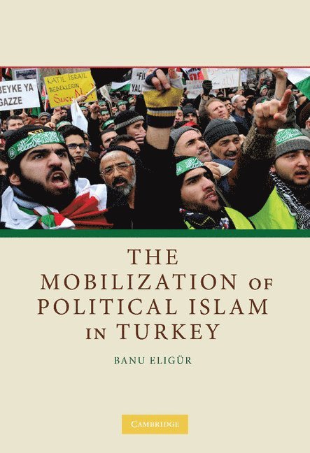 The Mobilization of Political Islam in Turkey 1