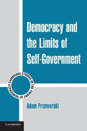Adam Przeworski - Democracy and the Limits of Self-Government, Inbunden