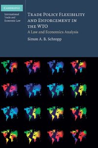 bokomslag Trade Policy Flexibility and Enforcement in the WTO