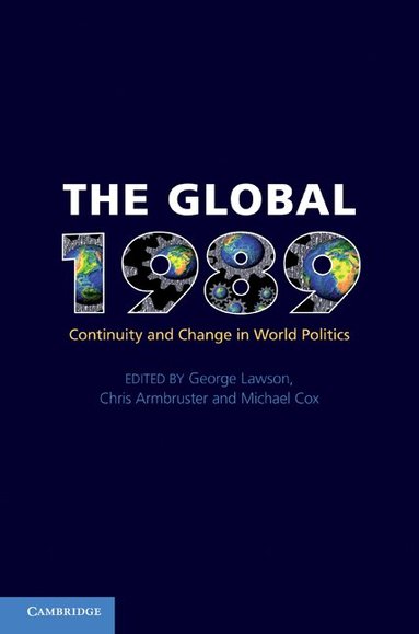 George Lawson, Chris Armbruster, Michael Cox - The Global 1989, Inbunden