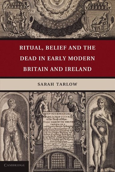 bokomslag Ritual, Belief and the Dead in Early Modern Britain and Ireland
