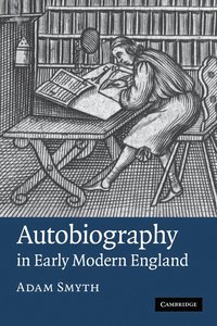 bokomslag Autobiography in Early Modern England