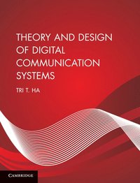 bokomslag Theory and Design of Digital Communication Systems