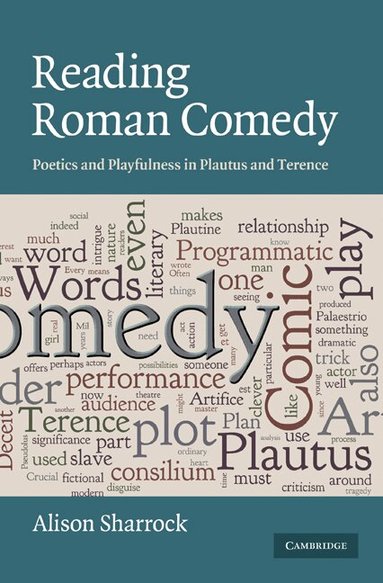 Alison Sharrock - Reading Roman Comedy, Inbunden