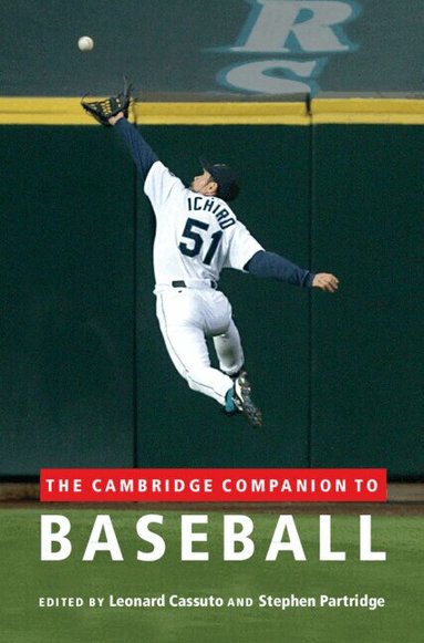 Leonard Cassuto, Stephen Partridge - The Cambridge Companion to Baseball, Inbunden
