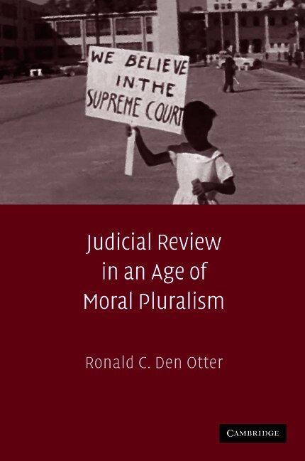 Judicial Review in an Age of Moral Pluralism