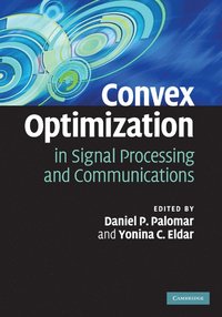 bokomslag Convex Optimization in Signal Processing and Communications