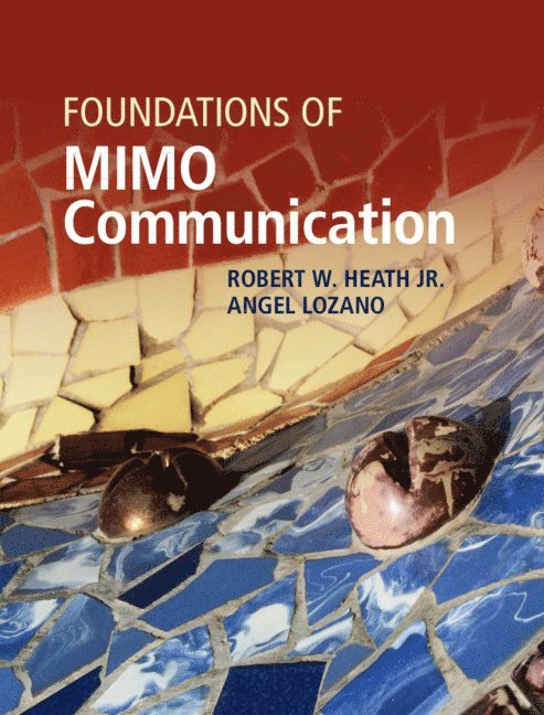 Foundations of MIMO Communication 1