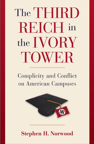 bokomslag The Third Reich in the Ivory Tower