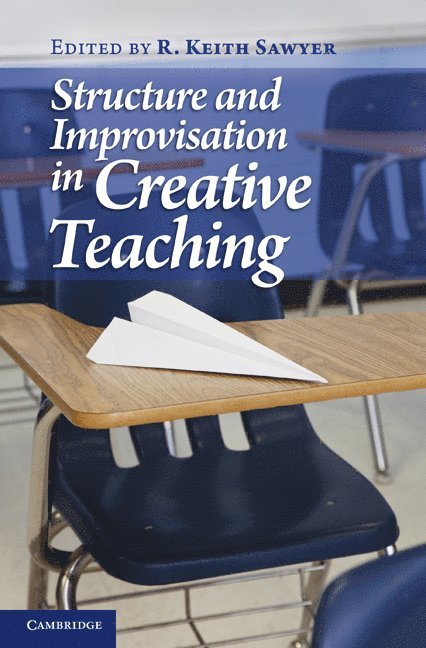 Structure and Improvisation in Creative Teaching 1