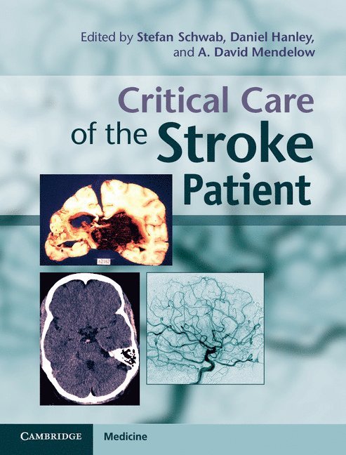 Critical Care of the Stroke Patient 1