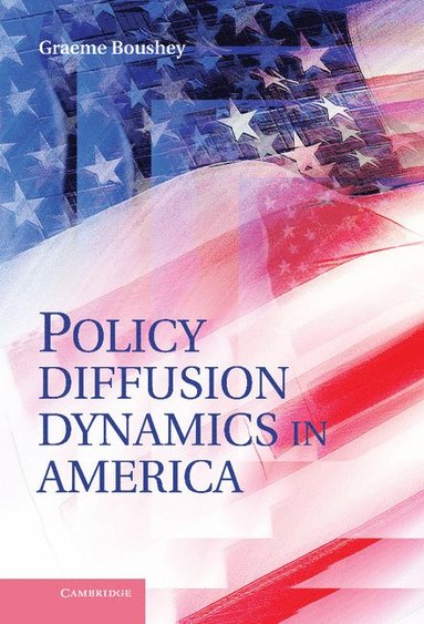 bokomslag Policy Diffusion Dynamics in America