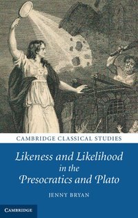 bokomslag Likeness and Likelihood in the Presocratics and Plato